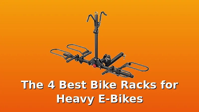 The 4 Best Bike Racks for Heavy E-Bikes - BikeRackPicks review with measurements and honest opinion